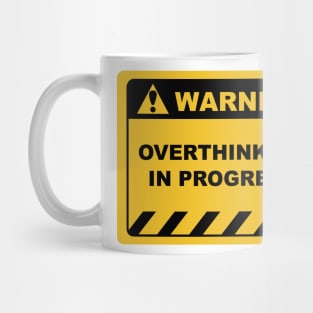 Humorous Human Warning Sign Overthinking Sarcasm Mug